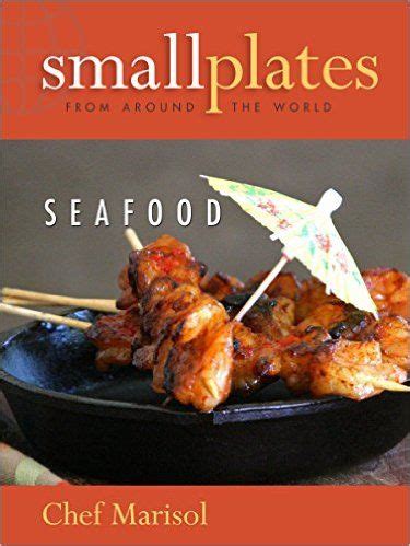 Small Plates from Around the World Seafood PDF