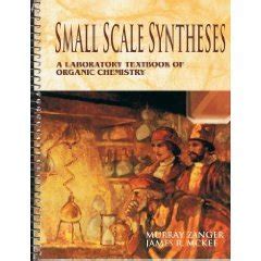 Small Scale Synthesis: A Laboratory Text Of Organic Chemistry Ebook Reader