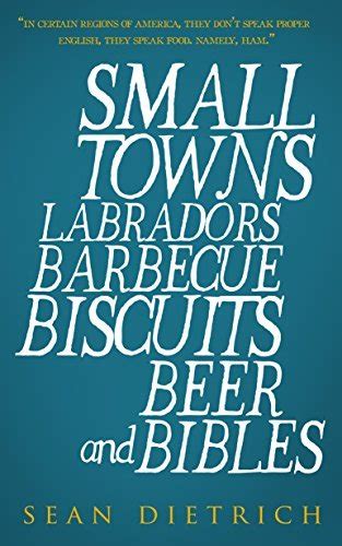 Small Towns Labradors Barbecue Biscuits Beer and Bibles Reader