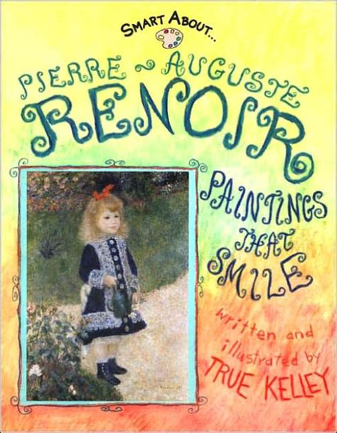 Smart About Art Pierre-Auguste Renoir Paintings That Smile Epub