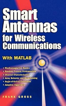 Smart Antennas for Wireless Communications With MATLAB 1st Edition Doc