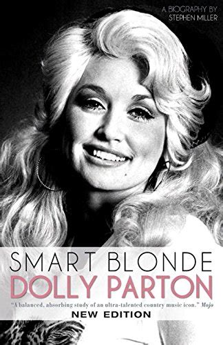 Smart Blonde Dolly Parton A Biography Kindle Editon