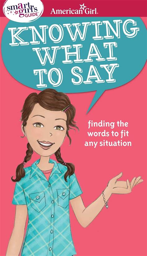 Smart Girl s Guide to Knowing What to Say American Girl Doc