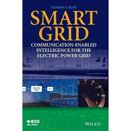 Smart Grid - Communication-Enabled Intelligence for the Electric Power Grid PDF