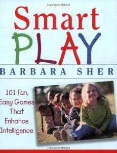 Smart Play 101 Fun Easy Games That Enhance Intelligence Doc