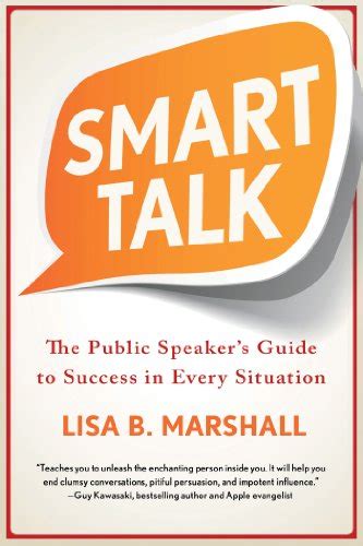 Smart Talk The Public Speaker s Guide to Success in Every Situation Quick and Dirty Tips Doc