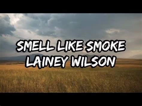 Smell Like Smoke: A Comprehensive Analysis of the Iconic Lyrics