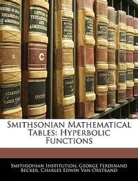 Smithsonian Mathematical Tables Hyperbolic Functions... PDF