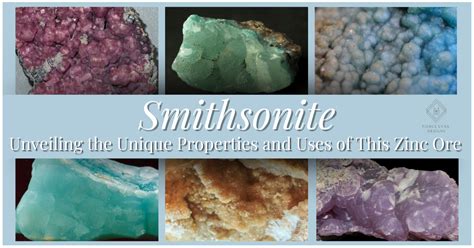 Smithsonite Crystals: A Guide to Their Unique Properties, Uses, and Applications