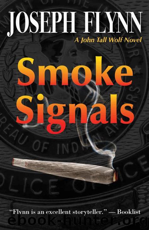 Smoke Signals A John Tall Wolf Novel Book 4 Reader