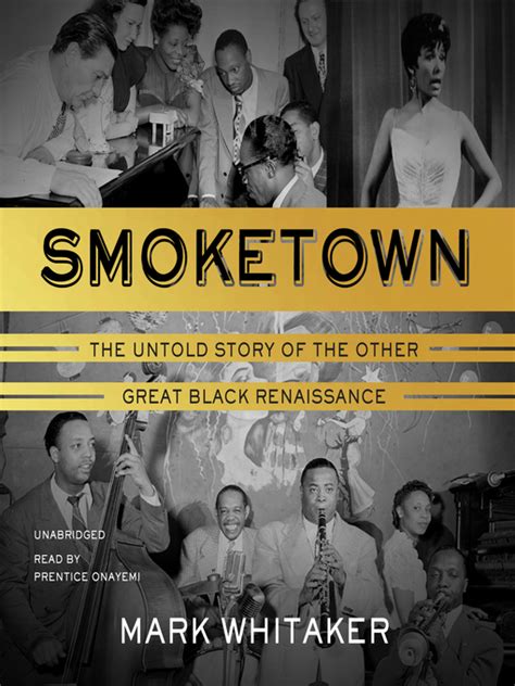 Smoketown The Untold Story of the Other Great Black Renaissance Kindle Editon