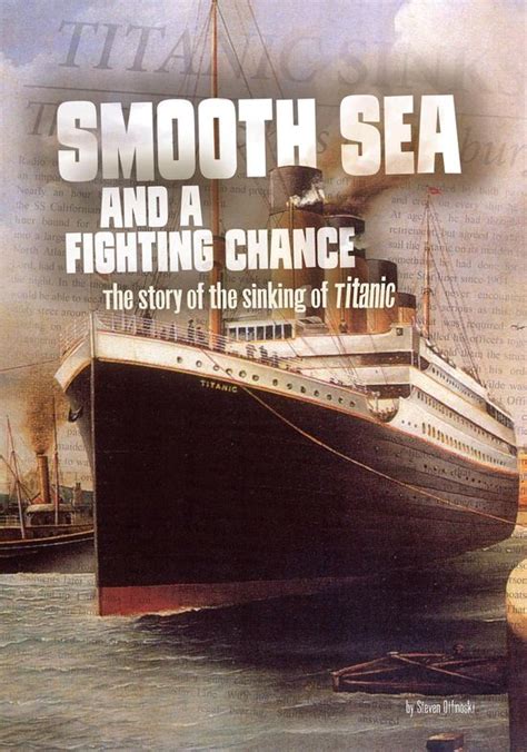 Smooth Sea and a Fighting Chance Tangled History