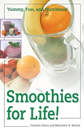 Smoothies for Life Yummy Fun and Nutritious Reader