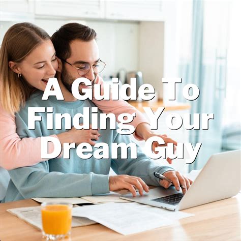 Snag Your Dream Guy: Unveiling the Secrets of Finding a Super-Attractive Boyfriend