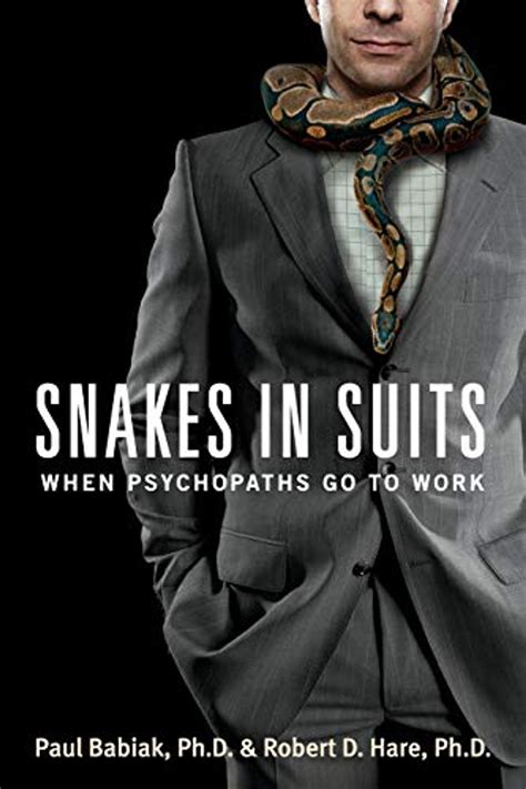 Snakes in Suits When Psychopaths Go to Work Kindle Editon