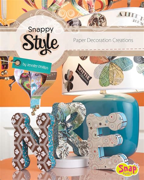 Snappy Style Paper Decoration Creations Reader