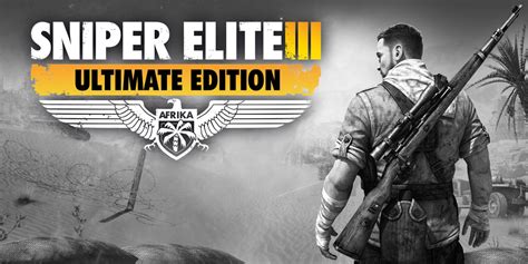 Sniper Elite 3: The Ultimate Stealth Shooter Experience