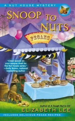 Snoop to Nuts Nut House Mystery Series Kindle Editon