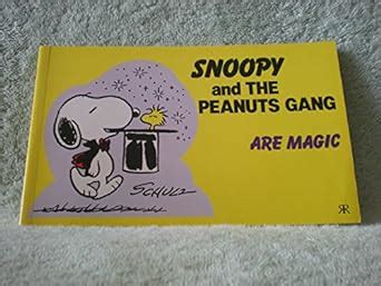 Snoopy and the Peanuts Gang Are Magic No 7 Reader