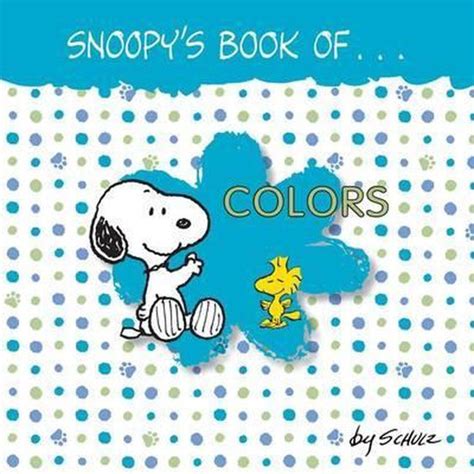 Snoopy s Book of Colors