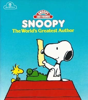 Snoopy the World s Greatest Author Snoopy and Friends Epub