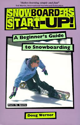Snowboarder's Start-Up: A B Kindle Editon