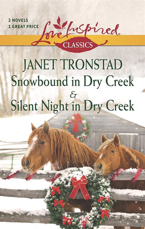 Snowbound in Dry Creek and Silent Night in Dry Creek Snowbound in Dry CreekSilent Night in Dry Creek Love Inspired Classics Epub