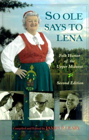 So Ole Says to Lena Folk Humor of the Upper Midwest 2nd Edition PDF