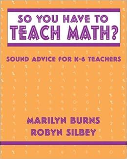 So You Have to Teach Math Sound Advice for K-6 Teachers Reader