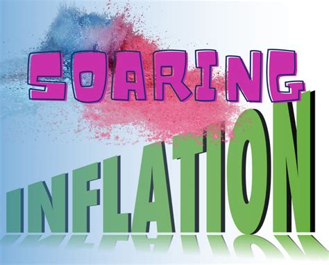 Soaring Inflation: