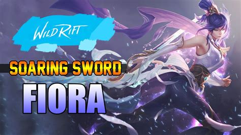 Soaring Sword Fiora: A Masterclass in Dominance and Grace