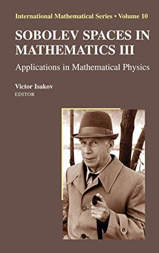 Sobolev Spaces in Mathematics III Applications in Mathematical Physics 1st Edition PDF
