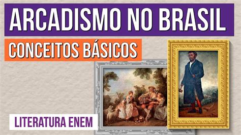 Sobre o Arcadismo: Verdades e Falsidades