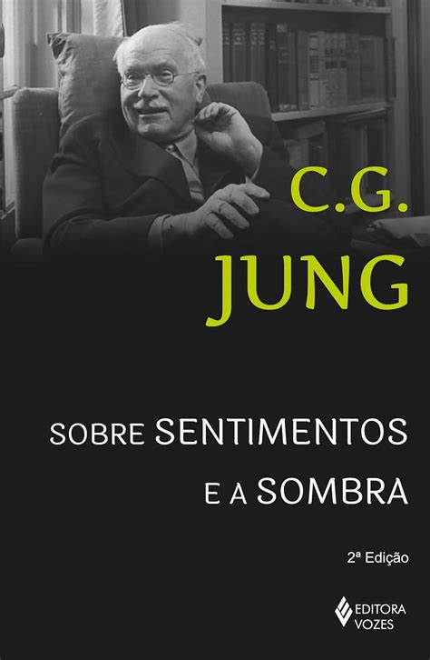 Sobre sentimentos e a sombra Sessões de perguntas em Zurique Portuguese Edition Reader