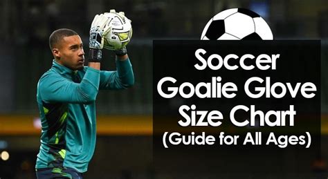 Soccer Goalie Size Chart