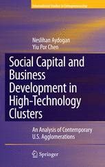 Social Capital and Business Development in High-Technology Clusters An Analysis of Contemporary U.S. Reader