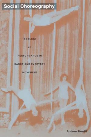 Social Choreography: Ideology As Performance In Ebook Epub