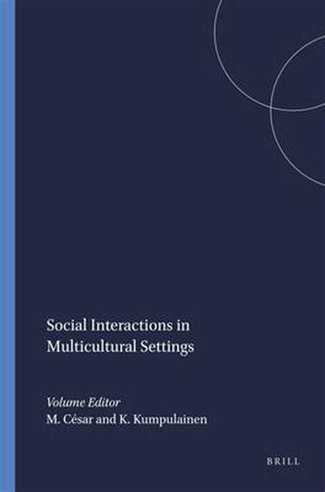 Social Interactions In Multicultural Settings Kindle Editon