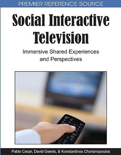 Social Interactive Television Immersive Shared Experiences and Perspectives Doc
