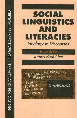 Social Linguistics and Literacies Ideology in Discourses Reader