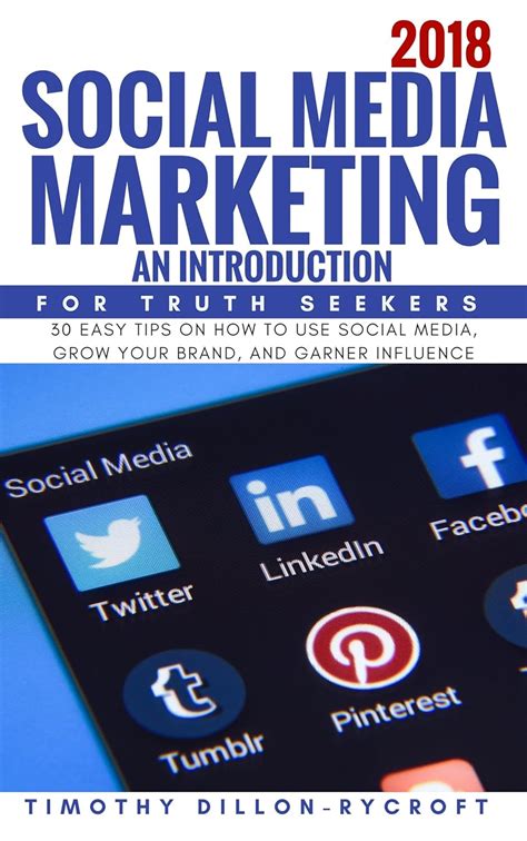 Social Media Marketing 2018 An Introduction For Truth Seekers Reader