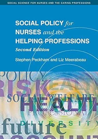 Social Policy For Nurses and the Helping Professions Kindle Editon