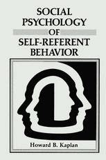 Social Psychology of Self-Referent Behavior 1st Edition Reader
