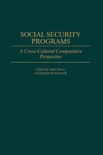 Social Security Programs A Cross-Cultural Comparative Perspective Epub