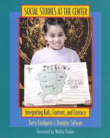 Social Studies at the Center Integrating Kids Content and Literacy Kindle Editon