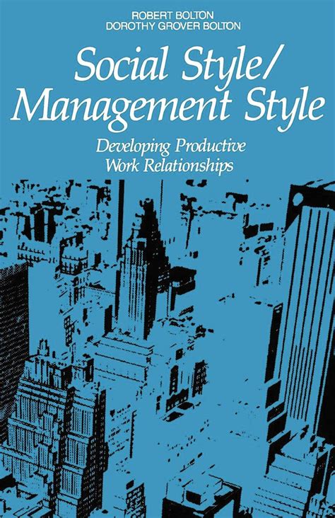 Social Style / Management Style: Developing Productive Work Relationships Ebook Epub