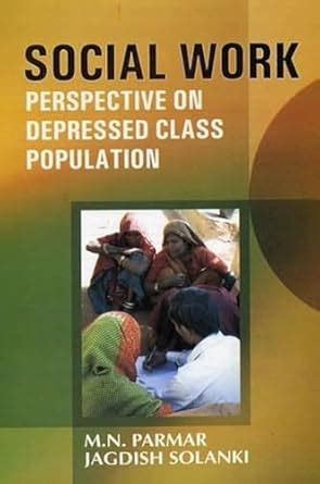 Social Work Perspective on Depressed Class Population Doc