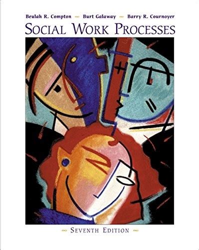Social Work Processes with InfoTrac Methods Practice of Social Work Generalist Kindle Editon