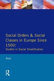 Social orders and social classes in Europe since 1500 studies in social stratification Kindle Editon