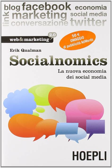 Socialnomics La nuova economia dei media Web and marketing 20 Italian Edition Epub